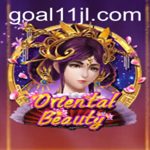 Exploring 'OrientalBeauty': The Game Revolutionizing Strategy with 'Goal11'